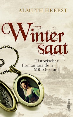 Cover Wintersaat, Almuth Herbst, Historischer Roman aus dem Münsterland